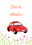 Vive l'aventure de la retraite en voiture
